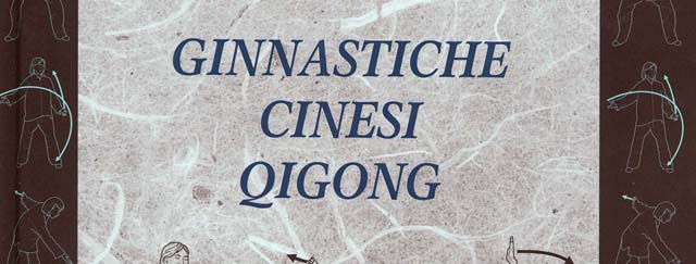 Ginnastiche cinesi, qigong, presentazione Ginnastiche cinesi qi gong v2